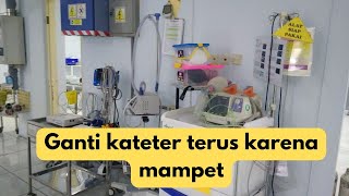 kateter mampet ganti 2 Minggu sekali [upl. by Duthie558]