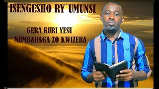 ISENGESHO RYUMUNSI🙏⁚YESU AKORE KUKIBAZO CYAWE IKIBAZO WATANGIRANYE UMUNSI NTUKIWUSOZANYE 🙌🙌 [upl. by Arahsal855]