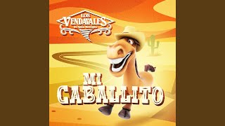 Mi Caballito [upl. by Stanhope]