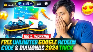 Free Unlimited Google Redeem Code amp Diamonds 2024 Trick😍🔥  Garena Free Fire [upl. by Drusus]