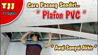 Cara pasang sendiri Plafon PVC  ELITE PVC PLAFON [upl. by Adnauqahs]