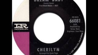 CHERILYN  Dream Baby Imperial 66081 1964 [upl. by Ariam]