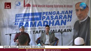 PENGAJIAN PASARAN RAMADHAN 1445 H hari ke 18 TAFSIR QS AL INSYIQAQ DAN AL MUTHAFFIFIN [upl. by Nyral]