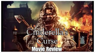 Cinderellas Curse  Movie Review [upl. by Srini731]