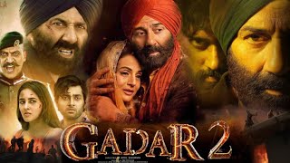 GADAR 2 Full Movie 2023 HD review amp facts  Sunny Deol Ameesha Patel Utkarsh Sharma Manish Wadhwa [upl. by Eimareg]