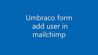 Mailchimp workflow  Umbraco form [upl. by Acnairb]