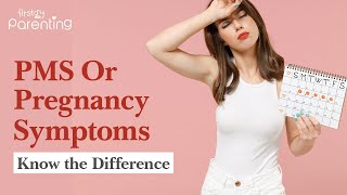 PMS vs Pregnancy Symptoms Whats the Difference [upl. by Ulrike605]