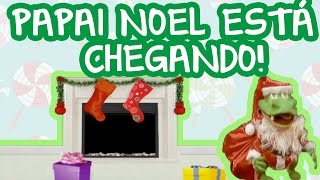 PAPAI NOEL ESTÁ CHEGANDO  BEBÊ MAIS NATAL [upl. by Landsman437]