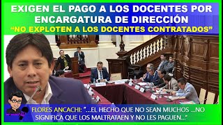 😱EXIGEN EL PAGO A LOS DOCENTES POR ENCARGATURA DE DIRECCIÓN “NO EXPLOTEN A LOS DOCENTES CONTRATADOS” [upl. by Llerroj]