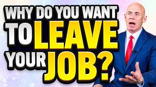 WHY DO YOU WANT TO LEAVE YOUR CURRENT JOB Job Interview Questions amp Answers INTERVIEW TIPS [upl. by Skipton]