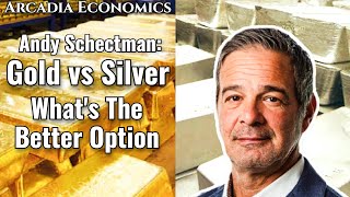 Andy Schectman Gold vs Silver  Whats The Better Option [upl. by Aifos]