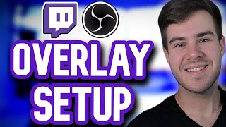 HOW TO ADD OVERLAYS IN OBS STUDIO 2024 ✅ Beginners Twitch Guide [upl. by Rosette208]