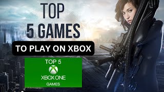 Top 5 Best Games You Should Play On Your New Xbox Series X [upl. by Khai]