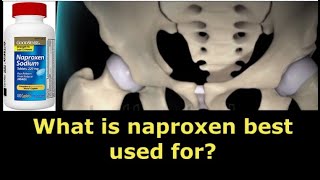 What is naproxen best used for [upl. by Lauren]