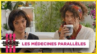 Les médecines parallèles  Palmashow [upl. by Arney]