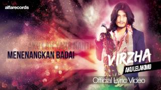 Aku Lelakimu  Virzha Official Lyric Video [upl. by Balling555]