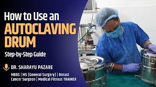 How to Use an Autoclaving Drum StepbyStep Guide and Proper Methods  Dr Sharayu Pazare [upl. by Averil]