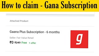 How to claim Coupon Code Gaana Plus Subscription  6 Month  Flipkart Gaana App Subscription Claim [upl. by Tinor357]