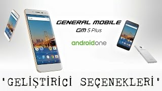 General Mobile GM 5 Plus’ta ‘Geliştirici Seçenekleri’ Nasıl Açılır [upl. by Lancelot83]