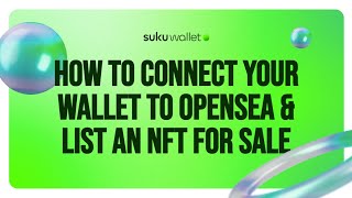 How to Connect Your Wallet and Sell NFTs on OpenSea [upl. by Dekow]