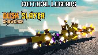 Comically Large Sword  DUSK SLAYER SHOWCASE  How to Obtain Roblox Critical Legends [upl. by Amelina]