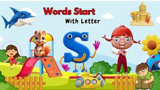 Words starting With Letter Ss  Words beginning With S  S words phonics  Best Kids video [upl. by Ogren]