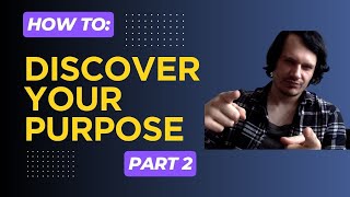 Ways to discover your life purpose Harness your life by unveiling your purpose Part 2 of 2 [upl. by Hanad543]