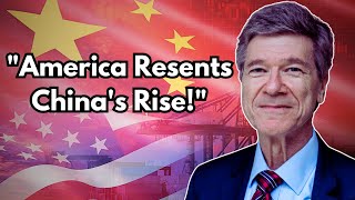 Jeffrey Sachs Explains The Conflicts Between China and USA [upl. by Nahtaj796]