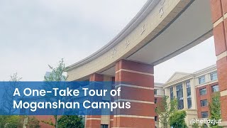 A OneTake Tour of Moganshan Campus [upl. by Jackqueline]