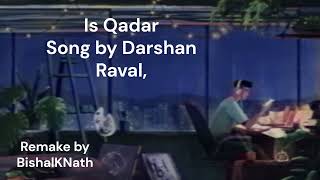 Is Qadar Song by Darshan Raval  Hindi song by Crypto TubeHub crypto [upl. by Ycnalc]