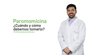 Paromomicina ¿cuándo y cómo debemos tomarlo – Tu farmacéutico informa [upl. by Kano]