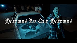 Ese Hiklo  Hacemos Lo Que Hacemos Ft Ese Nesio Video Oficial [upl. by Leur]