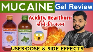 Mucaine Gel Syrup In Hindi  Uses Dose amp Side Effects  Best Antacid For Heartburn [upl. by Erinn]