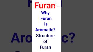 Furan  structure and molecular formula weight of furan  furan is aromatic chemistry furan [upl. by Roscoe]