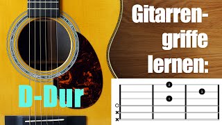 Gitarrenakkorde  Der erste Gitarrengriff DDurAkkord [upl. by Ora423]