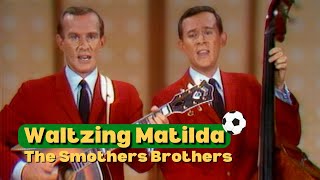 Waltzing Matilda  The Smothers Brothers  The Smothers Brothers Comedy Hour [upl. by Damiani]