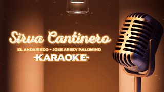 Sirva Cantinero El Andariego amp Jose Arbey Palomino KARAOKE [upl. by Giarg]