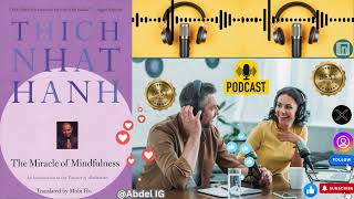 🎙️The Miracle of Mindfulnessquot Thich Nhat Hanh Podcast📻 [upl. by Sivolc239]