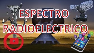 El espectro radioeléctrico  Qué es el espectro radioeléctrico  Bandas del espectro radioeléctrico [upl. by Greff]