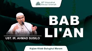 Bab Lian  Kajian Kitab Bulughul Maram  Ust Ir Ahmad Susilo [upl. by Olonam]