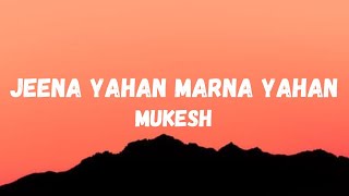 Jeena Yahan Marna Yahan Lyrics  Mera Naam Joker  Raj Kapoor and Simi G  Mukesh  Lyrical Music [upl. by Karrah519]