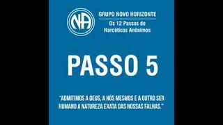 Passo 5  Narcóticos Anônimos [upl. by Pasho]