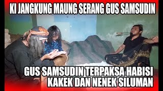 GUS SAMSUDIN NGAMUK KE KAK3K NEKEK SILUMAN BANYAK ANAK K3CIL MENGHILANG [upl. by Cleve670]