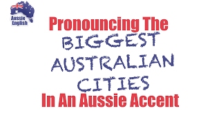 Pronouncing AUSTRALIAN CITIES in an Aussie accent  Learn Australian English [upl. by Allare328]