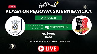 Mazovia Rawa Mazowiecka  Start Brzeziny  Klasa Okręgowa Skierniewicka  26 kolejka  na żywo [upl. by Nielsen]