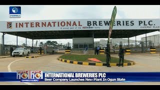 International Breweries Plc Commissions Largest Plant In Africa Pt3 280818 News10 [upl. by Roarke]