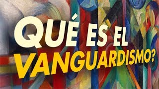 ¿Que es el vanguardismo  Origen Influencias y Características 2024 [upl. by Diannne952]