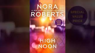 Nora Roberts  High Noon  Audiobook Mystery Thriller amp Suspense Romance  Book 01 [upl. by Gnilrad]