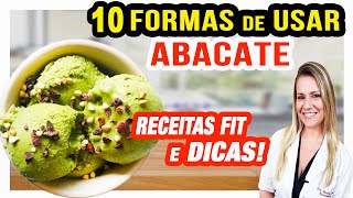 10 Formas de Usar Abacate na Dieta SUPER DICAS e RECEITAS [upl. by Suhail151]