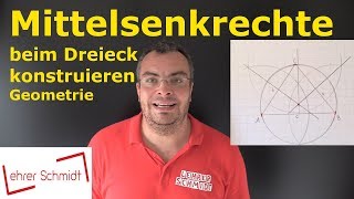 Mittelsenkrechte beim Dreieck konstruieren zeichnen  Geometrie  Mathematik  Lehrerschmidt [upl. by Mutat902]